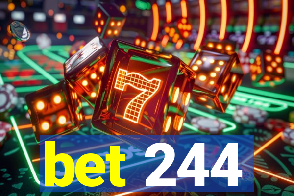 bet 244